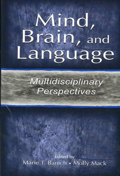 Mind, Brain, and Language: Multidisciplinary Perspectives